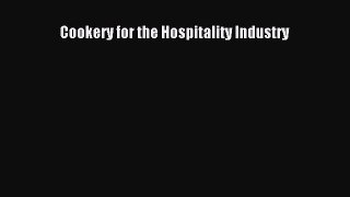 Read Cookery for the Hospitality Industry PDF Online