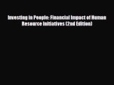 Download Investing in People: Financial Impact of Human Resource Initiatives (2nd Edition)