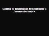 Download Statistics for Compensation: A Practical Guide to Compensation Analysis PDF Free