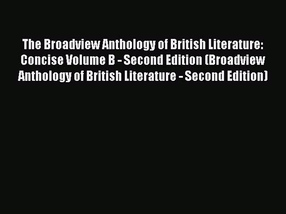 Read The Broadview Anthology of British Literature: Concise Volume B - Second Edition (Broadview