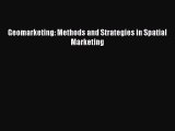 Download Geomarketing: Methods and Strategies in Spatial Marketing Ebook Free