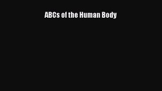 [PDF] ABCs of the Human Body  Full EBook