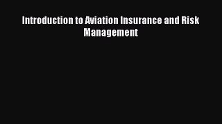Download Introduction to Aviation Insurance and Risk Management PDF Free