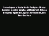 EBOOKONLINESeven Layers of Social Media Analytics: Mining Business Insights from Social Media