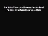 Read Life Roles Values and Careers: International Findings of the Work Importance Study Ebook