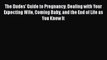 Read Book The Dudes' Guide to Pregnancy: Dealing with Your Expecting Wife Coming Baby and the