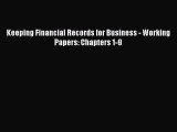 Pdf online Keeping Financial Records for Business - Working Papers: Chapters 1-9