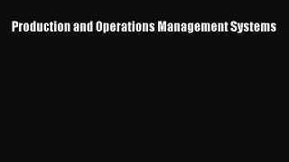 Read Production and Operations Management Systems ebook textbooks
