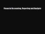 Enjoyed read Financial Accounting Reporting and Analysis