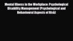 Read Mental Illness in the Workplace: Psychological Disability Management (Psychological and