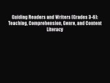 Read Books Guiding Readers and Writers (Grades 3-6): Teaching Comprehension Genre and Content
