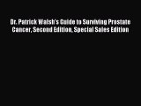 Free Full [PDF] Downlaod Dr. Patrick Walsh's Guide to Surviving Prostate Cancer Second Edition