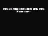 PDF Emma Dilemma and the Camping Nanny (Emma Dilemma series)  Read Online