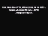 Download HARLAN ARH HOSPITAL HARLAN HARLAN KY  40831: Scores & Ratings (1 October 2015) (#HospitalCompare)