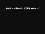 Read Health at a Glance 2013: OECD Indicators E-Book Free