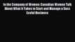 Read In the Company of Women: Canadian Women Talk About What It Takes to Start and Manage a