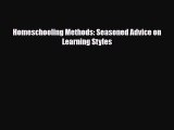 [PDF] Homeschooling Methods: Seasoned Advice on Learning Styles [Read] Online