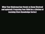 [PDF] What Your Kindergartner Needs to Know (Revised and updated): Preparing Your Child for