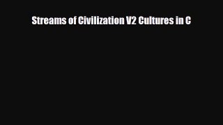 Download Streams of Civilization V2 Cultures in C Free Books