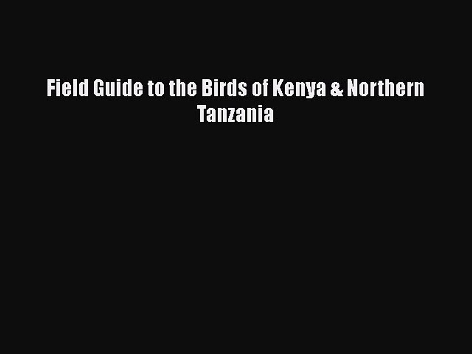 Read Field Guide to the Birds of Kenya & Northern Tanzania Ebook Free