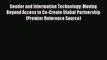 Read Gender and Information Technology: Moving Beyond Access to Co-Create Global Partnership