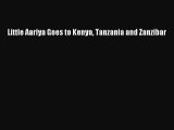 Download Little Aariya Goes to Kenya Tanzania and Zanzibar Ebook Online