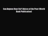 Download Can Anyone Hear Us?: Voices of the Poor (World Bank Publication) PDF Free