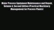EBOOKONLINEMajor Process Equipment Maintenance and Repair Volume 4 Second Edition (Practical