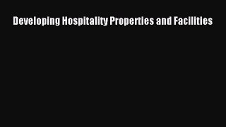 READbookDeveloping Hospitality Properties and FacilitiesFREEBOOOKONLINE
