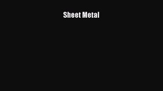Read Books Sheet Metal E-Book Free