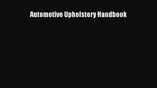 Read Books Automotive Upholstery Handbook ebook textbooks