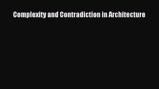 Read Books Complexity and Contradiction in Architecture E-Book Free