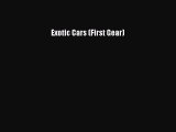 Download Books Exotic Cars (First Gear) Ebook PDF