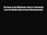 Read The Song of the Nibelungs: A Verse Translation from the Middle High German Nibelungenlied