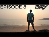Paddle Hard - The Sea Snake Of Ganpatipule | Episode 8