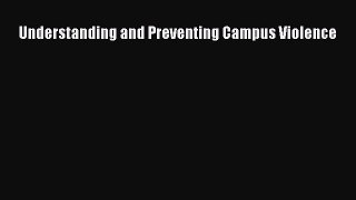 READbookUnderstanding and Preventing Campus ViolenceBOOKONLINE