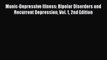 READ book Manic-Depressive Illness: Bipolar Disorders and Recurrent Depression Vol. 1 2nd