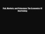 READbookFish Markets and Fishermen: The Economics Of OverfishingFREEBOOOKONLINE