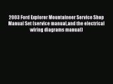 [Read] 2003 Ford Explorer Mountaineer Service Shop Manual Set (service manualand the electrical