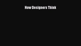 Read How Designers Think Ebook Free