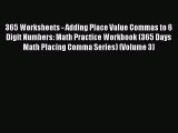 Read Book 365 Worksheets - Adding Place Value Commas to 6 Digit Numbers: Math Practice Workbook