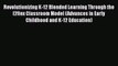 Read Book Revolutionizing K-12 Blended Learning Through the I2flex Classroom Model (Advances