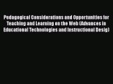 Read Book Pedagogical Considerations and Opportunities for Teaching and Learning on the Web