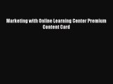 Read Book Marketing with Online Learning Center Premium Content Card PDF Free