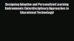Read Book Designing Adaptive and Personalized Learning Environments (Interdisciplinary Approaches