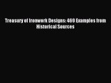 Read Treasury of Ironwork Designs: 469 Examples from Historical Sources Ebook Free