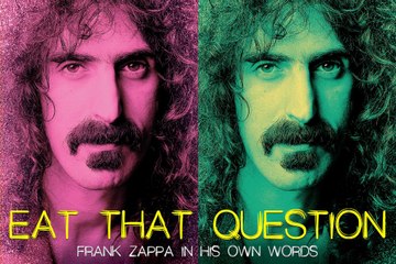 Eat That Question: Frank Zappa in His Own Words (2016) - HD