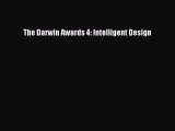 Read The Darwin Awards 4: Intelligent Design Ebook Free