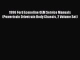 Read 1996 Ford Econoline OEM Service Manuals (Powertrain Drivetrain Body Chassis 2 Volume Set)