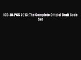 Read ICD-10-PCS 2013: The Complete Official Draft Code Set Ebook Free